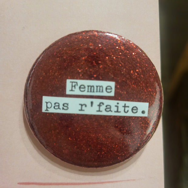 Badge Femme pas r'faite