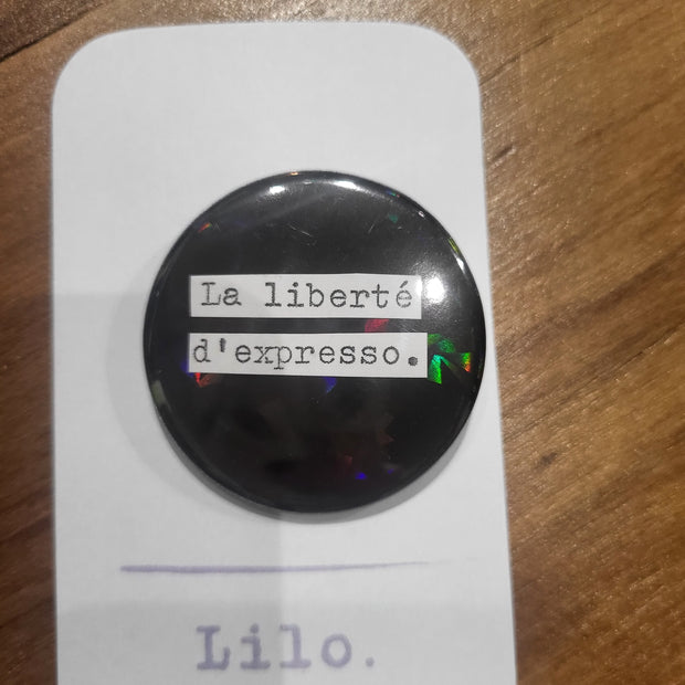 Badge La liberté