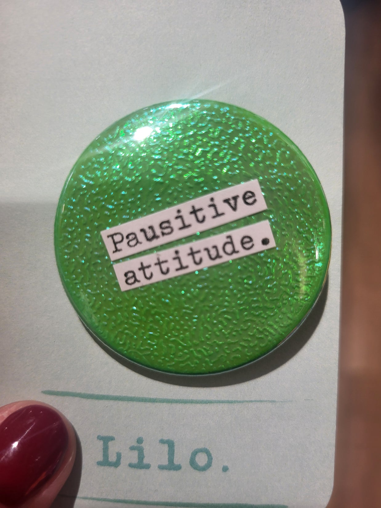 Badge Pausitive attitude