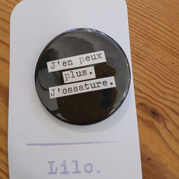 Badge J'en peux plus...