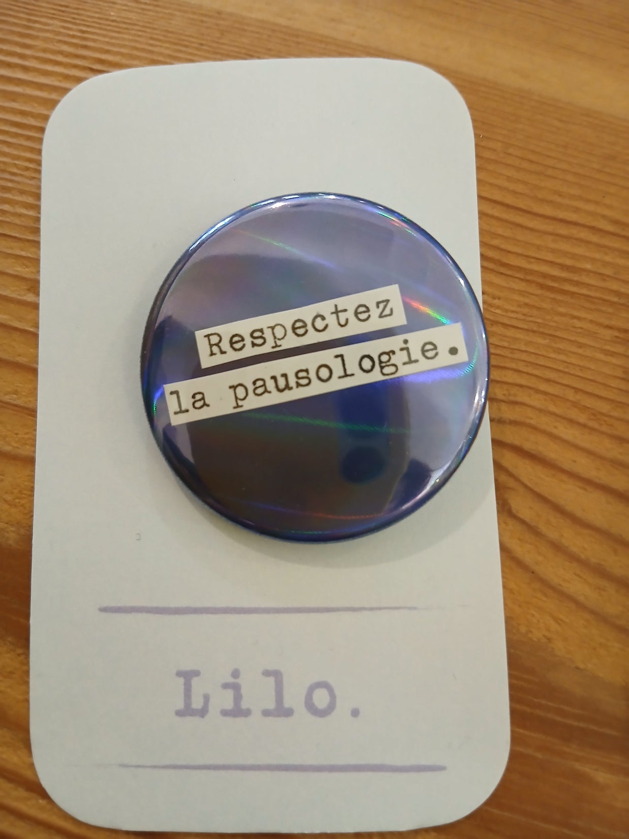 Badge Respectez la pausologie