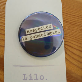 Badge Respectez la pausologie