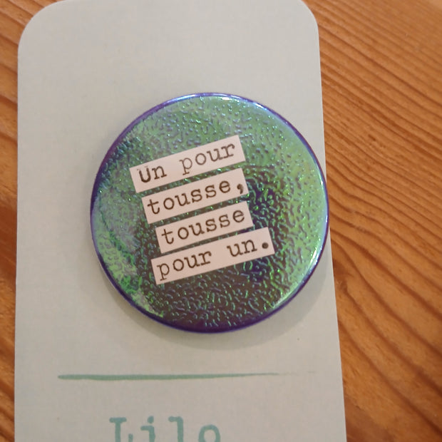 Badge Un pour tousse
