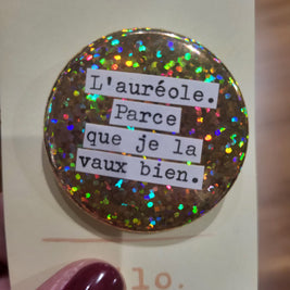 Badge L'auréole pcq je la vaux bien