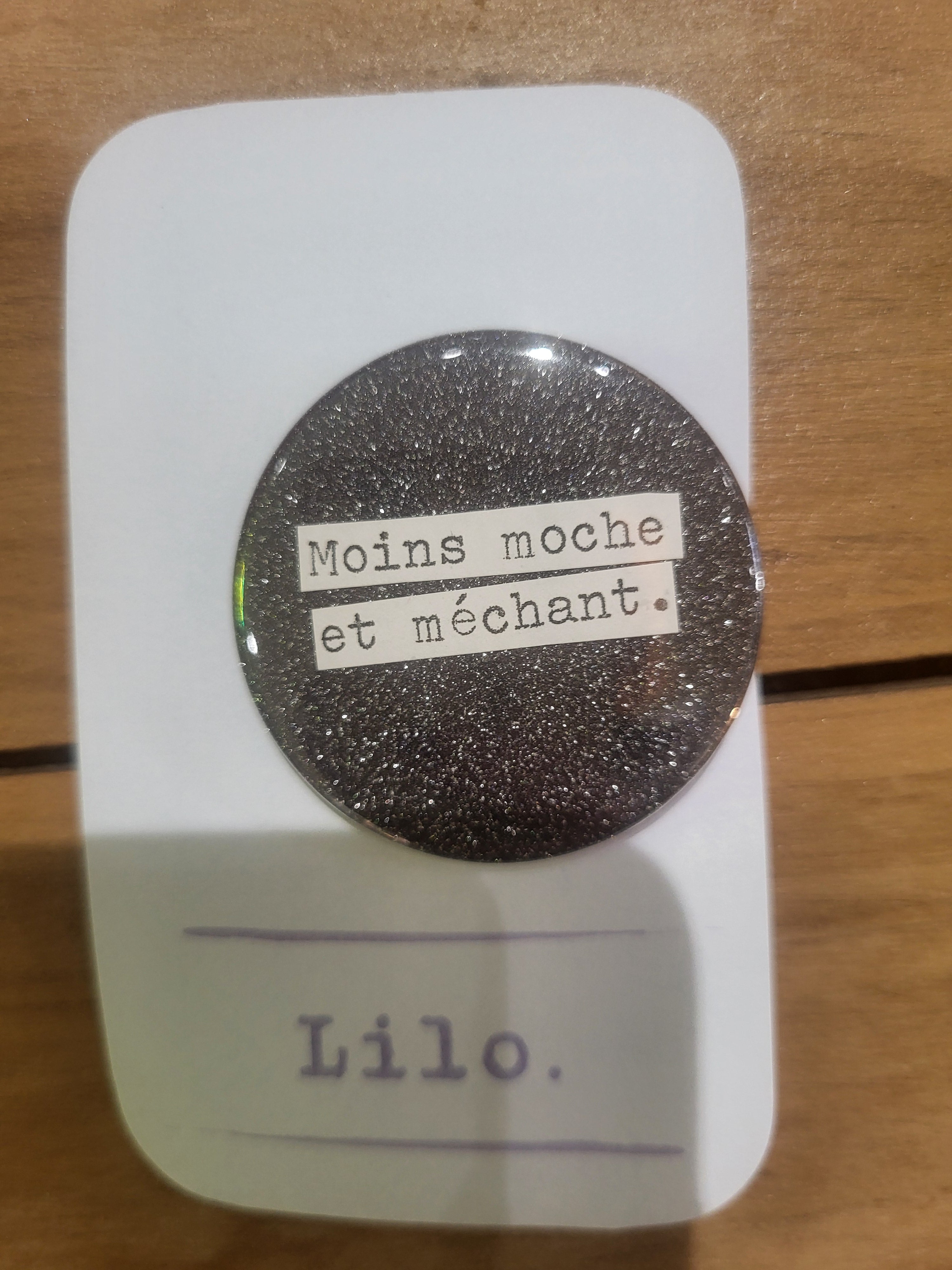 Badge Moins moche et méchant